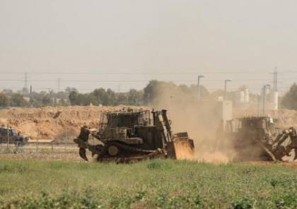 جرافات الاحتلال تتوغل لمساحات محدودة داخل أراضي قطاع غزة