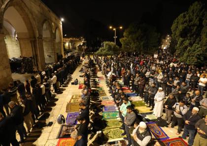 140 ألف مصل يؤدون العشاء والتراويح في المسجد الأقصى