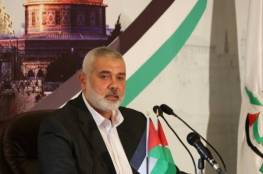 هنية: حماس تدير معركة معقّدة مع العدو.. وحرب 2021 كانت "بروفة" للتحرير الشامل"