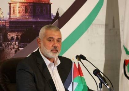 هنية: حماس تدير معركة معقّدة مع العدو.. وحرب 2021 كانت "بروفة" للتحرير الشامل"