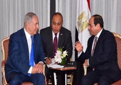 يديعوت: نتنياهو التقى سرا مع السيسي بمصر لترتيب هدنة مع حماس