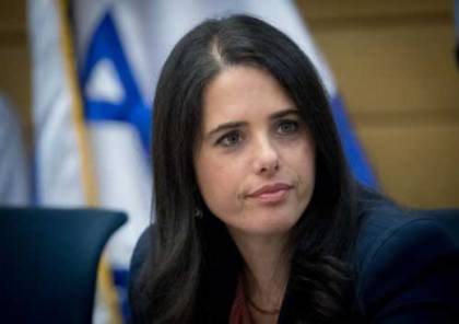 وزيرة القضاء الاسرائيلية تدعو لإبادة الفلسطينيين وذبح أمهاتهم وتُطالب بضمّ الضفّة الغربيّة