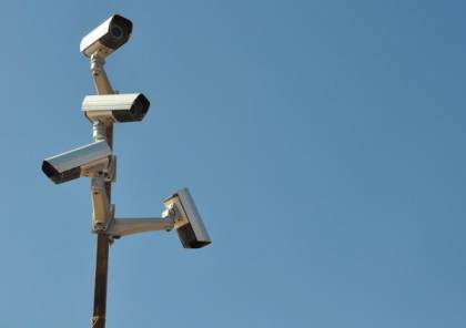 مشروع قانون إسرائيلي لمصادرة تسجيلات كاميرات المراقبة دون أمر قضائي