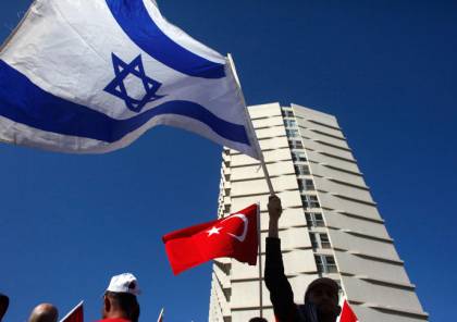 "يديعوت أحرونوت": اتصالات سرية إسرائيلية تركية لإعادة تبادل السفيرين