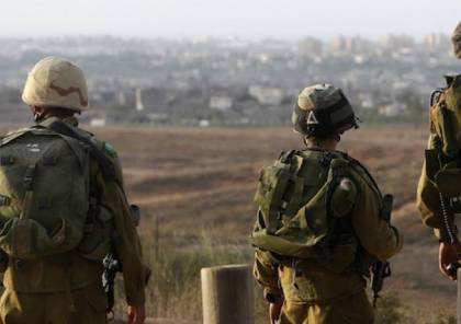 موقع واللا: توغلات الجيش بغزة لكشف أنفاق على الحدود