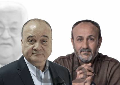 انتخابات التشريعي : مروان البرغوثي و ناصر القدوة في كتلة موحدة 